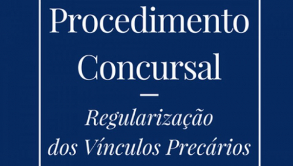 Procedimento Concursal de Regularização de Vínculos Precários