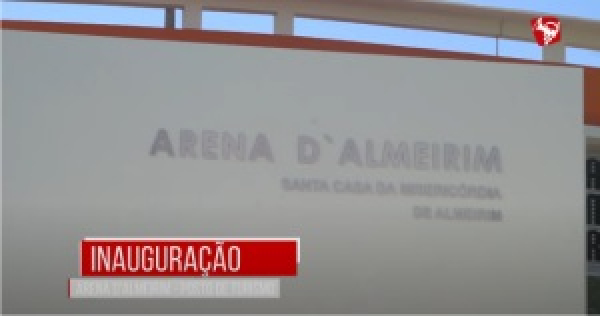 Inauguração da Arena de Almeirim