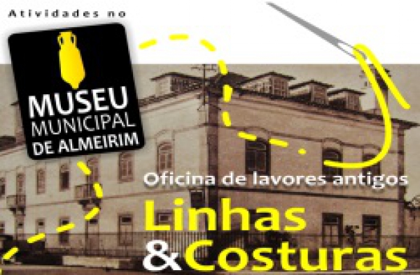 Oficina de Lavores antigos - &quot;Linhas e Costuras&quot;